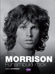 Jim Morrison, funambule rock